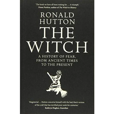 Bild av the Witch: A History of Fear, from Ancient Times to Present