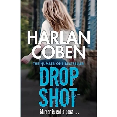 Bild av Drop Shot: A gripping thriller from the #1 bestselling creator of hit Netflix show Fool Me Once