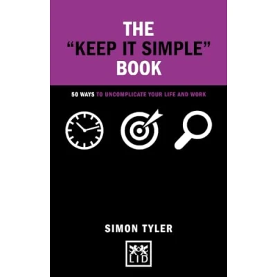 Bild av The Keep it Simple Book: 50 Ways to Uncomplicate Your Life and Work