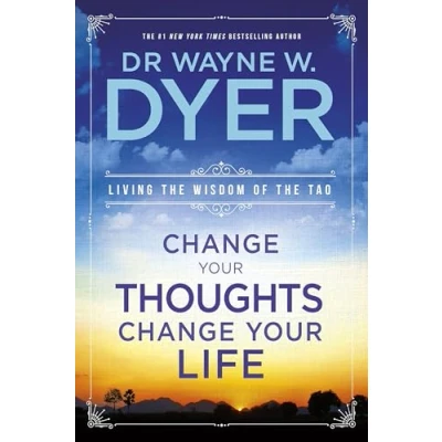 Bild av Change Your Thoughts, Life: Living The Wisdom Of Tao
