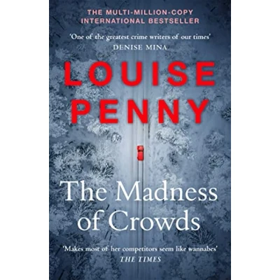 Bild av the Madness of Crowds: thrilling and page turning crime fiction from author bestselling Inspector Gamache novels