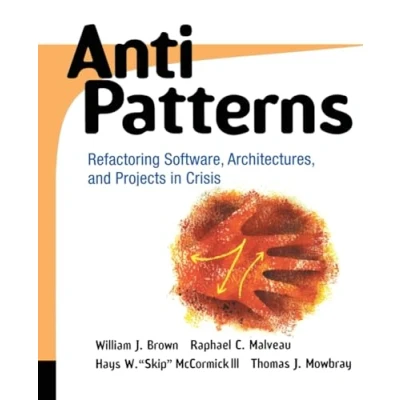 Bild av AntiPatterns: Refactoring Software, Architectures, and Projects in Crisis