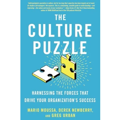 Bild av the Culture Puzzle: Harnessing Forces That Drive Your Organization&#039;s Success