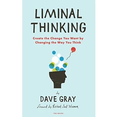 Bild av Liminal Thinking: Create the Change You Want by Changing Way Think