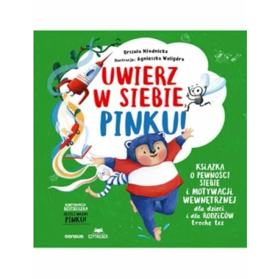Bild av Uwierz w siebie, Pinku!: Książka o pewności siebie i motywacji wewnętrznej dla dzieci rodziców trochę też