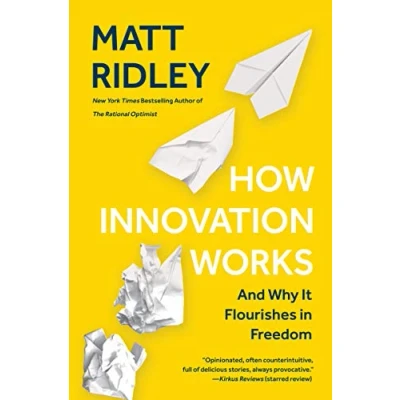 Bild av How Innovation Works: And Why It Flourishes in Freedom