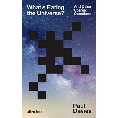 Bild av What&#039;s Eating the Universe?: And Other Cosmic Questions