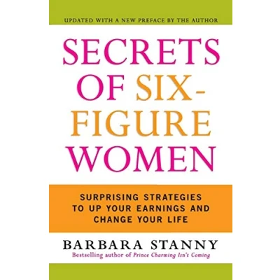 Bild av Secrets of Six Figure Women: Surprising Strategies to Up Your Earnings and Change Life (Updated)