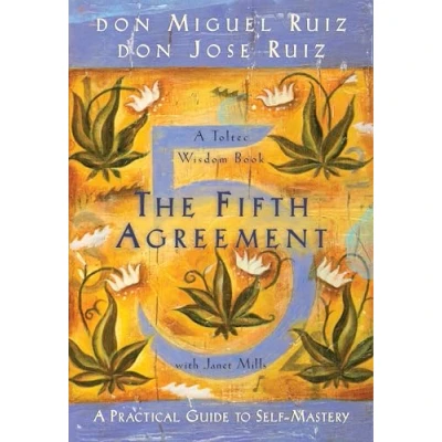 Bild av The Fifth Agreement: A Practical Guide to Self Mastery: 3