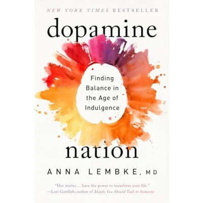 Bild av Dopamine Nation: Finding Balance in the Age of Indulgence