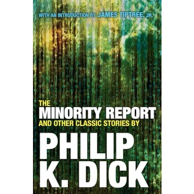 Bild av The Minority Report and Other Classic Stories By Philip K. Dick