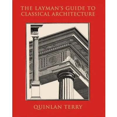 Bild av The Layman&#039;s Guide to Classical Architecture /anglais