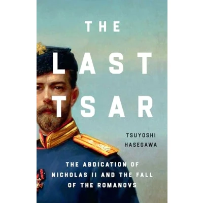 Bild av the Last Tsar: Abdication of Nicholas II and Fall Romanovs