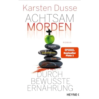 Bild av Achtsam morden durch bewusste Ernährung: Roman: 5