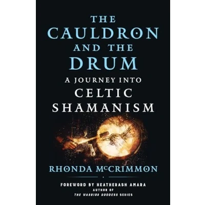 Bild av the Cauldron and Drum: A Journey into Celtic Shamanism