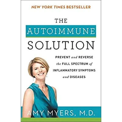 Bild av the Autoimmune Solution: Prevent and Reverse Full Spectrum of Inflammatory Symptoms Diseases