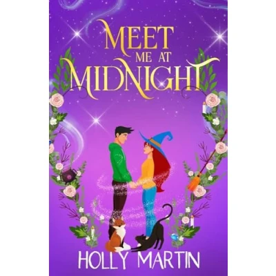 Bild av Meet Me At Midnight: An uplifting witchy romantic comedy that&#039;s gorgeously enchanting and utterly magical
