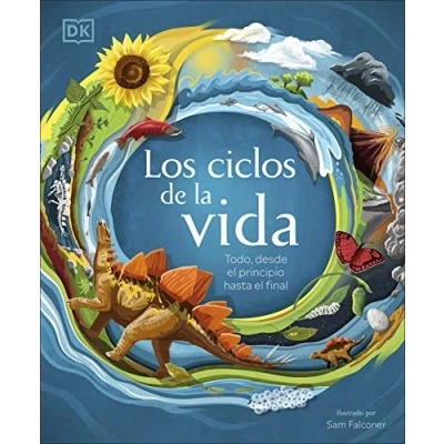 Bild av Los ciclos de la vida: Todo, desde el principio hasta final