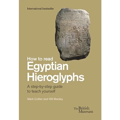 Bild av How to Read Egyptian Hieroglyphs: A step by guide teach yourself