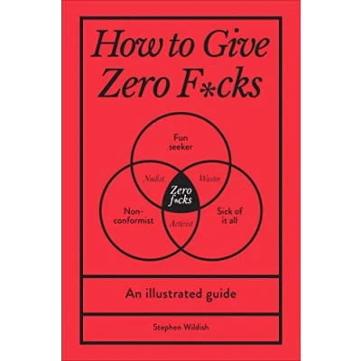 Bild av How to Give Zero F*cks: An Illustrated Guide