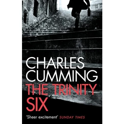 Bild av the Trinity Six: An exciting spy crime thriller filled with action from Sunday Times bestselling author