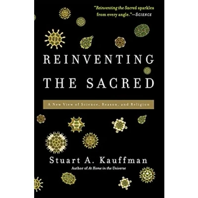 Bild av Reinventing the Sacred: A New View of Science, Reason, and Religion