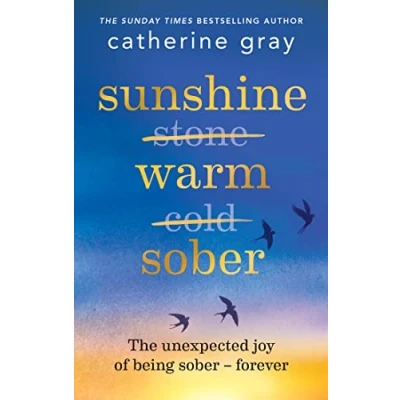 Bild av Sunshine Warm Sober: The unexpected joy of being sober forever