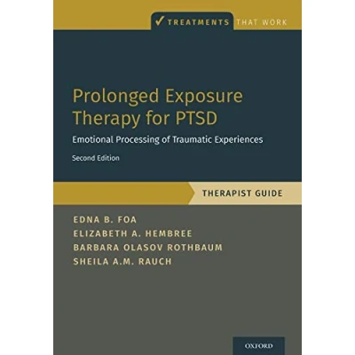 Bild av Prolonged Exposure Therapy for Ptsd: Emotional Processing of Traumatic Experiences Therapist Guide