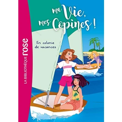 Bild av Ma vie, mes copines 15 En colonie de vacances