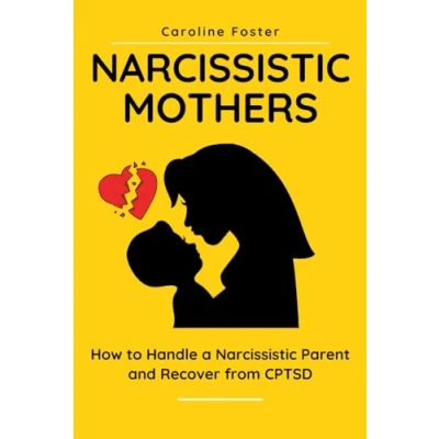 Bild av Narcissistic Mothers: How to Handle a Parent and Recover from CPTSD: 1