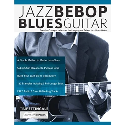 Bild av Jazz Bebop Blues Guitar: Creative Concepts to Master the Language of Guitar