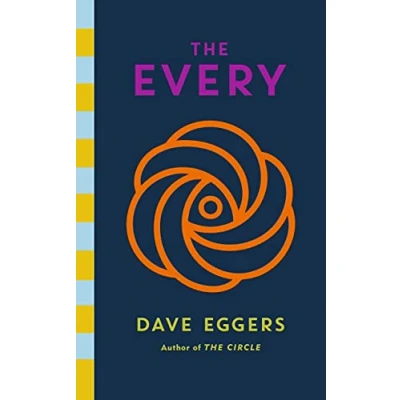 Bild av The Every: electrifying follow up to Sunday Times bestseller Circle