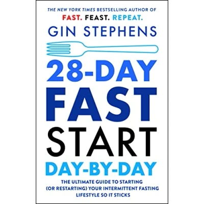 Bild av 28 Day FAST Start by Day: The Ultimate Guide to Starting (or Restarting) Your Intermittent Fasting Lifestyle So It Sticks
