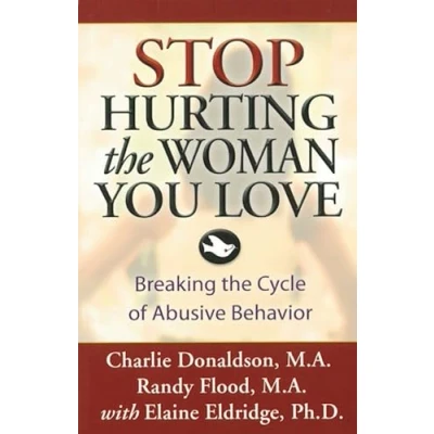Bild av Stop Hurting the Woman You Love: Breaking Cycle of Abusive Behavior