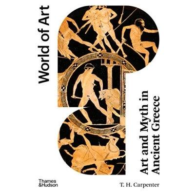 Bild av Art and Myth in Ancient Greece (World of Art) /anglais: Second Edition: 0