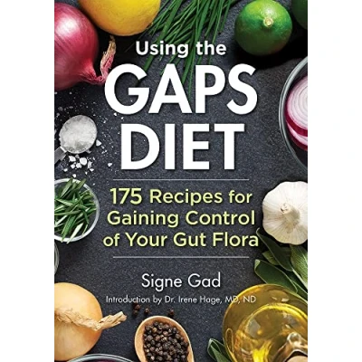 Bild av Using the Gaps Diet: 175 Recipes for Gaining Control of Your Gut Flora