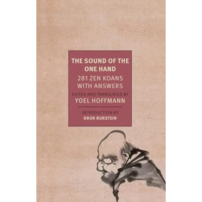 Bild av the Sound of One Hand: 281 Zen Koans with Answers