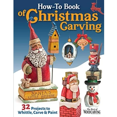 Bild av How to Book of Christmas Carving: 32 Projects Whittle, Carve &amp; Paint