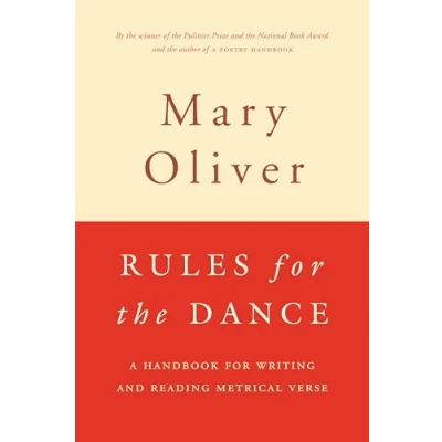 Bild av Rules for the Dance: A Handbook Writing and Reading Metrical Verse
