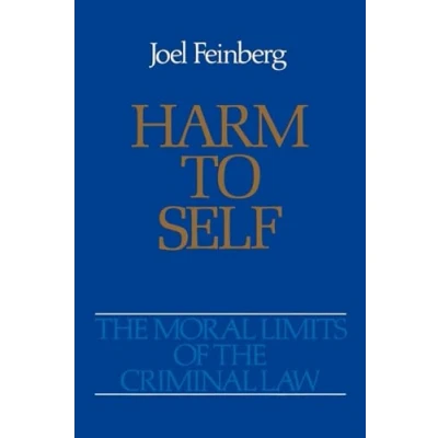 Bild av the Moral Limits of Criminal Law: Volume 3: Harm to Self