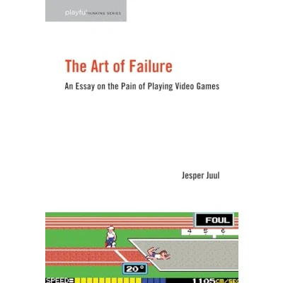 Bild av the Art of Failure: An Essay on Pain Playing Video Games