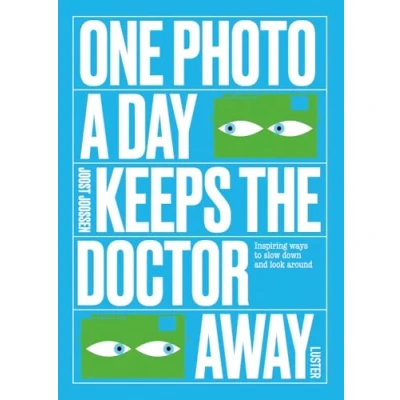 Bild av One Photo a Day Keeps the Doctor Away: Inspiring Ways to Slow Down and Look Around