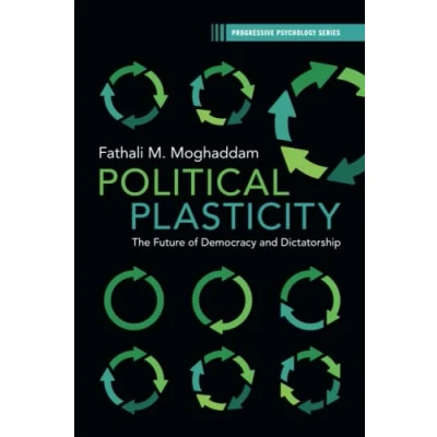 Bild av Political Plasticity: The Future of Democracy and Dictatorship