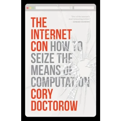 Bild av the Internet Con: How to Seize Means of Computation