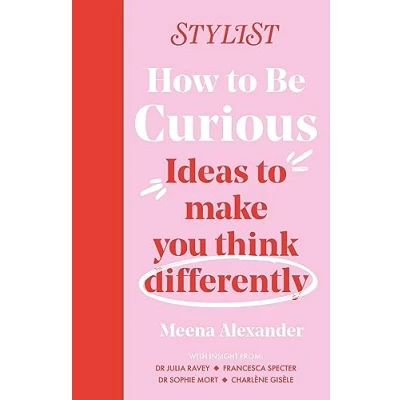 Bild av How to Be Curious: Ideas make you think differently