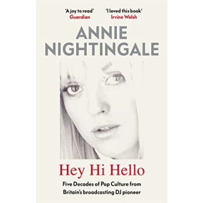 Bild av Hey Hi Hello: Five Decades of Pop Culture from Britain&#039;s First Female DJ