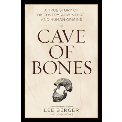 Bild av Cave of Bones: A True Story Discovery, Adventure, and Human Origins