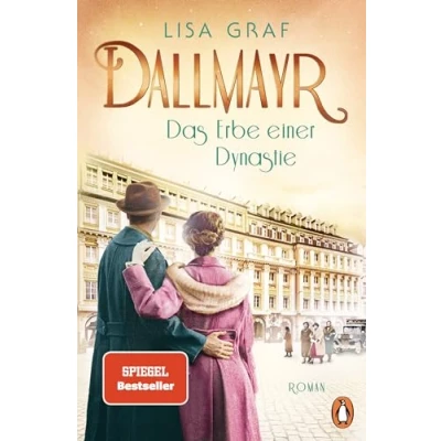 Bild av Dallmayr. Das Erbe einer Dynastie: Roman. lang ersehnte Finale der genussvollen Bestsellerreihe: 3