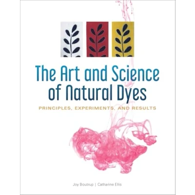 Bild av The Art And Science Of Natural Dyes