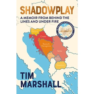 Bild av Shadowplay: Behind The Lines and Under Fire: Inside Story of Europe&#039;s Last War